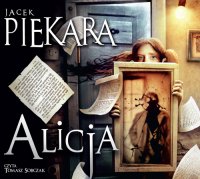 Alicja - Jacek Piekara - audiobook