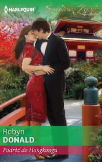 Podróż do Hongkongu - Robyn Donald - ebook