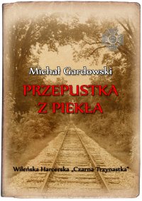 Przepustka z piekła - Michał Gardowski - ebook