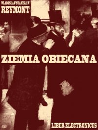 Ziemia Obiecana - Władysław Stanisław Reymont - ebook