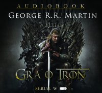 Gra o tron audiobook - George R.R. Martin - audiobook