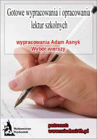 Wypracowania - Adam Asnyk „Wybór wierszy”