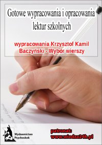 Wypracowania - Krzysztof Kamil Baczyński   „Wybór wierszy” - Opracowanie zbiorowe - ebook