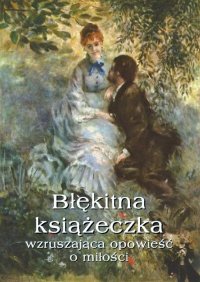 Błękitna książeczka.  Wzruszająca opowieść o miłości - Waleria Marrené-Morzkowska - ebook
