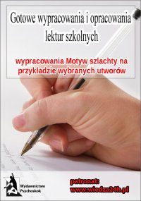 Wypracowania - Motyw szlachty - Opracowanie zbiorowe - ebook