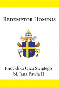 Encyklika Ojca Świętego bł. Jana Pawła II REDEMPTOR HOMINS - Jan Paweł II - ebook