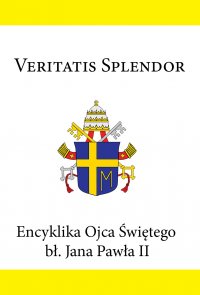 Encyklika Ojca Świętego bł. Jana Pawła II VERITATIS SPLENDOR - Jan Paweł II - ebook