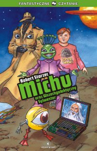 Michu oraz Wszechgalaktyczny Sylwester - Robert Starzec - ebook