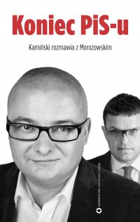 Koniec PIS-u - Andrzej Morozowski - ebook