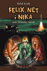 Felix, Net i Nika oraz Orbitalny Spisek - Rafał Kosik - ebook