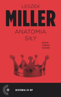 Anatomia siły - Leszek Miller - ebook
