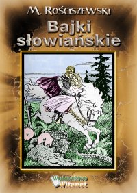 Bajki słowiańskie - M. Rościszewski - ebook