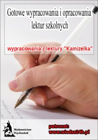 Wypracowania - Bolesław Prus "Kamizelka" - Opracowanie zbiorowe - ebook