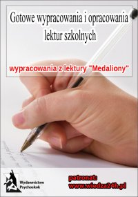 Wypracowania Zofia Nałkowska "Medaliony" - Opracowanie zbiorowe - ebook