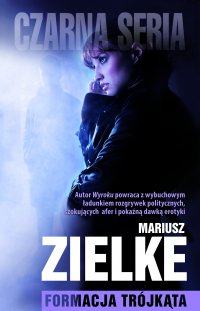 Formacja trójkąta - Mariusz Zielke - ebook