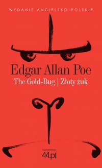 The Gold-Bug. Złoty żuk - Edgar Allan Poe - ebook
