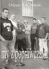 My z poprawczaka - Orfeusz Nowakowski - ebook