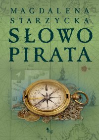 Słowo pirata - Magdalena Starzycka - ebook