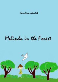 Melinda in the Forest - Karolina Jekiełek - ebook