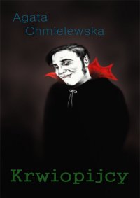 Krwiopijcy - Agata Chmielewska - ebook
