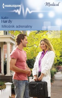 Miłośnik adrenaliny - Kate Hardy - ebook