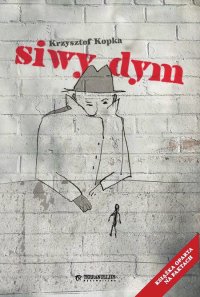 Siwy dym - Krzysztof Kopka - ebook