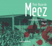 Mecz - Piotr Bojarski - audiobook