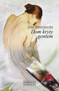 Dom kryty gontem - Nina Stanisławska - ebook