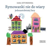Rymowanki nie do wiary jedenastoletniej Sary - Sara Szturemska - ebook