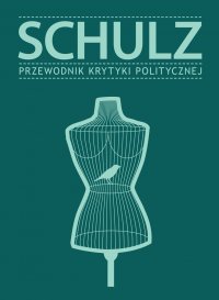 Schulz. Przewodnik Krytyki Politycznej - Opracowanie zbiorowe - ebook