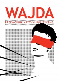 Wajda.Przewodnik Krytyki Politycznej - Opracowanie zbiorowe - ebook