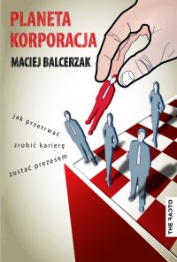 Planeta Korporacja - Maciej Balcerzak - ebook