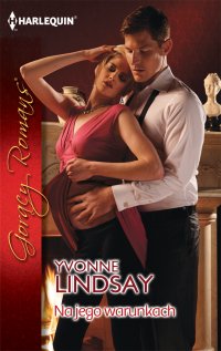 Na jego warunkach - Yvonne Lindsay - ebook