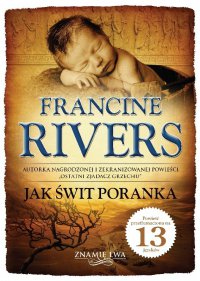 Jak świt poranka - Francine Rivers - ebook