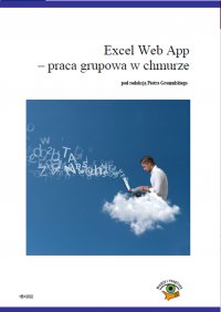 Excel Web App - Opracowanie grupowa w chmurze - Piotr Dynia - ebook