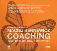 Coaching czyli Restauracja Osobowości - Maciej Bennewicz - audiobook