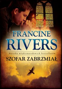 Szofar zabrzmiał - Francine Rivers - ebook