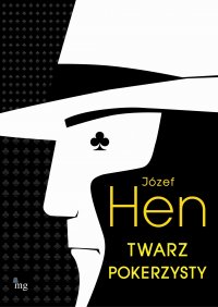 Twarz pokerzysty - Józef Hen - ebook