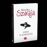 Anioł w kapeluszu - Monika Szwaja - ebook