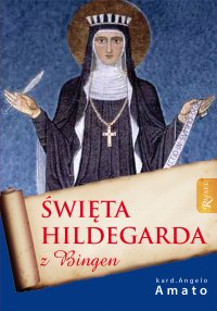 Święta Hildegarda z Bingen - kard. Angelo Amato - ebook