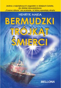 Bermudzki Trójkąt Śmierci - Henryk Mąka - ebook