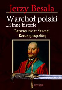Warchoł polski i inne historie - Jerzy Besala - ebook