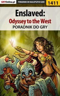 Enslaved: Odyssey to the West - poradnik do gry - Patrick "Yxu" Homa - ebook