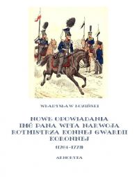 Nowe opowiadania imć pana Wita Narwoja, rotmistrza konnej gwardii koronnej 1764-1773 - Władysław Łoziński - ebook