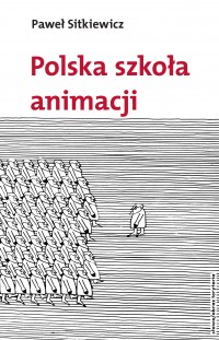 Polska szkoła animacji - Paweł Sitkiewicz - ebook