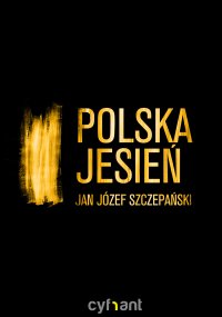 Polska jesień - Jan Józef Szczepański - ebook