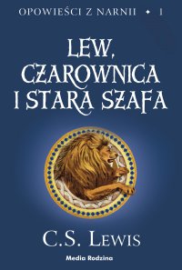 Opowieści z Narnii. Tom 1. Lew, czarownica i stara szafa - C.S. Lewis - ebook