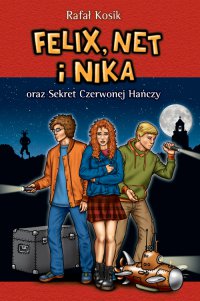 Felix, Net i Nika oraz Sekret Czerwonej Hańczy - Rafał Kosik - ebook