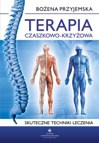 Terapia czaszkowo-krzyżowa - Bożena Przyjemska - ebook