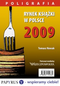Rynek książki w Polsce 2009. Poligrafia - Tomasz Nowak - ebook